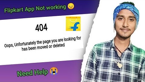 Flipkart 404 Oops Unfortunately the page you are looking for has been moved or deleted