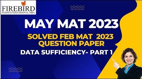 MAY MAT 2023 | FEB MAT Q&A | Data Sufficiency Part 1 #mat2023 #mba2023