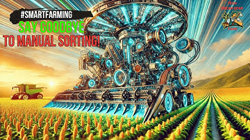 No More Manual Sorting! The Future of Automated Crop Selection!