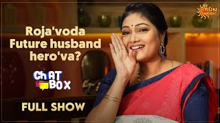 Ivanga anbana roja, asaratha roja, paraparappaana Roja | Chat Box - Full Show | Sun Music