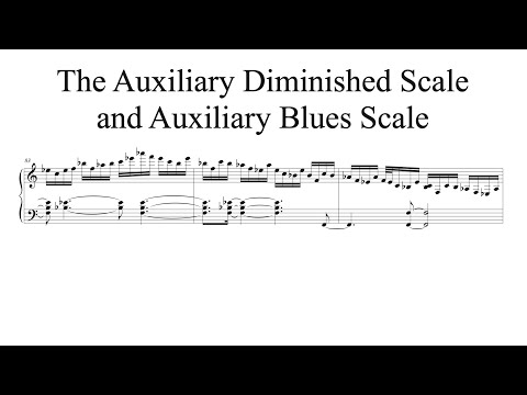 The Auxiliary Diminished Scale and Auxiliary Diminished Blues Scale (Andy Wasserman transcription)