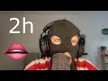 Asmr 2h de bruits de bouche frisson garantie