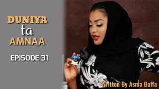 Duniya ta Amnaa episode 31