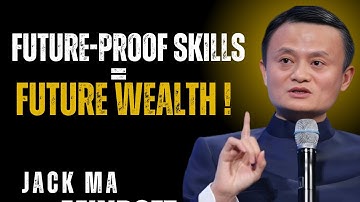 5 Skills That Will Make You Unstoppable (and Rich) in 2026  || Jack Ma Best Life Changing Motivation