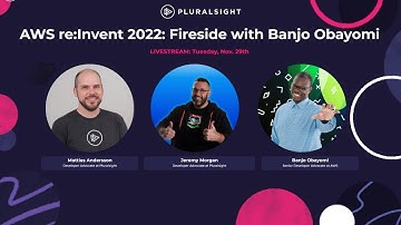 AWS re:Invent 2022: Fireside with Banjo Obayomi