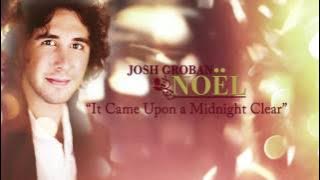 Josh Groban - It Came Upon A Midnight Clear [Official HD Audio]