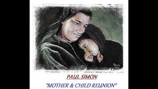 HQ  PAUL SIMON  -  MOTHER AND CHILD REUNION  High Fidelity Audio HQ &amp; LYRICS BEST VERSION!