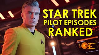 Star Trek Pilot Episodes Ranked From Worst to Best