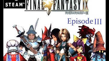 Final Fantasy IX (Steam PC) Walkthrough Part 3: 100 Nobles Were Impressed!