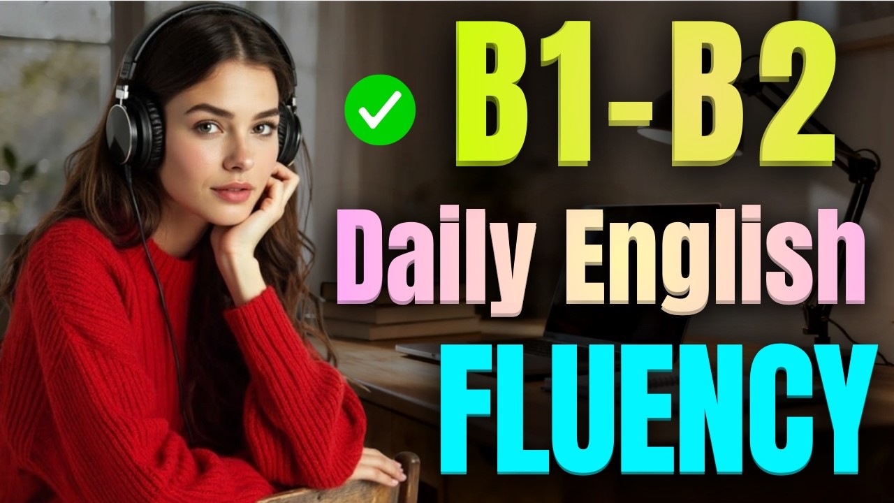 Daily Life English Conversations (B1–B2) – Fluency Practice Podcast