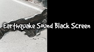 Black Screen High Quality Earthquake Ambient Sound 10 Hours