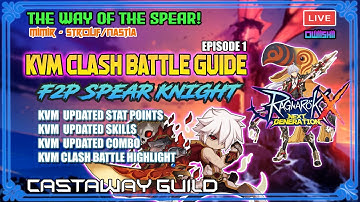 [ROX] F2P SPEAR KNIGHT KVM GUIDE | KVM CLASH BATTLE EPISODE 1 🗡️