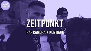 RAF Camora x Kontra K - ZEITPUNKT (Lyric Video)