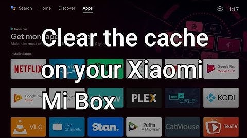 Clear the cache on your Xiaomi Mi Box