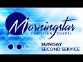 Morningstar Christian Chapel Sunday Second Service - August 14, 2022