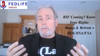 The Fed15 Podcast: RIF “Bump and Retreat” Explained + 2026 HSA & FSA Updates