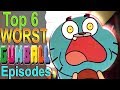 Top 6 Worst Gumball Episodes