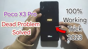 How to Fix Dead Poco X3 Pro Without Repairing | 100% Working Solution for Dead Poco X3 Pro