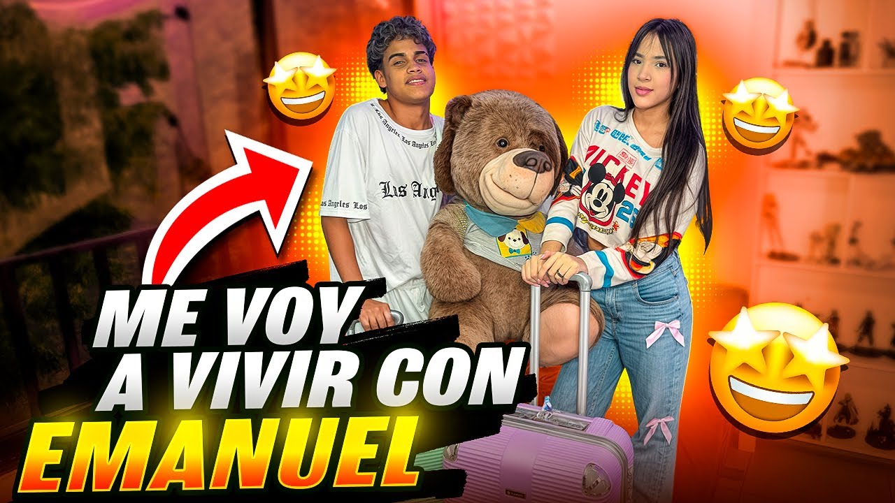 ME VOY A VIVIR CON EMANUEL 🤩
