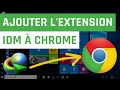 Comment ajouter lextension idm  chrome