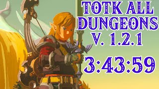 Tears Of The Kingdom All Dungeons Speedrun in 3:43:59 Version 1.2.