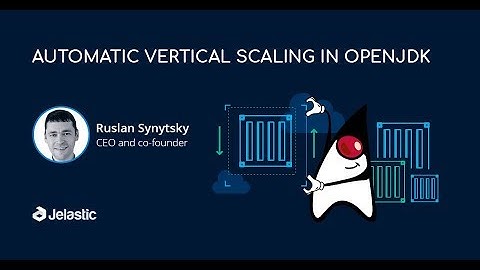 Automatic Vertical Scaling in OpenJDK