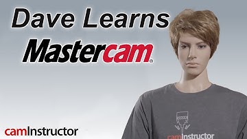 Dave The Intern Learns Mastercam | Part 4