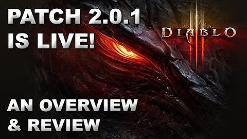 Diablo 3 Patch 2.0.1 is Live! - A Look at What