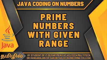PRIME NUMBERS WITH GIVEN RANGE USING JAVA IN TAMIL