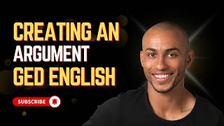 GED RLA Writing Tips: Master Creating an Argument in English