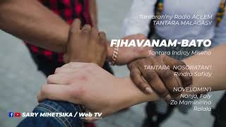 Tantara Malagasy - FIHAVANAM-BATO (Tantaran'ny Radio ACEEM) Tantara Indray Mihaino