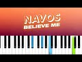 Navos - Believe Me (Piano Tutorial)