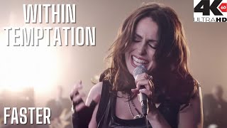 WITHIN TEMPTATION - Faster (4K HD)