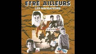 Les Navigateurs - Un Jour, Une Dernière Fois - 1988 Face B