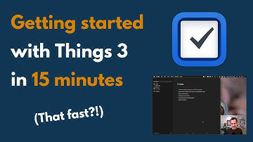 Getting Started with Things 3 in 15 minutes