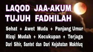 Download Lagu Tujuh Fadhilah LAQOD JA-AKUM - Sehat, Awet Muda, Rizqi Mudah, Anti Sihir, dll MP3 Download Lagu Tujuh Fadhilah LAQOD JA-AKUM - Sehat, Awet Muda, Rizqi Mudah, Anti Sihir, dll MP3