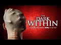 The Dark Within (2019) | Full Horror Movie | Paul Flannery, Kendra Carelli