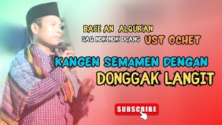 Ust ochet dongak langit ‼️ kangen semamen dengan ‼️bacean Al Qur'an @officialdawah86