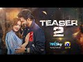 Teaser 2 | Coming Soon | Ft. Adeel Chaudhry, Momina Iqbal, Mirza Zain Baig