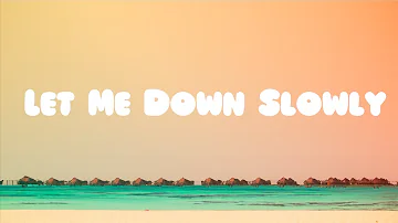 Alec Benjamin - Let Me Down Slowly  Lyrics