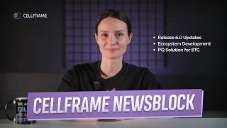 Cellframe NewsBlock #25: Major Updates &amp; Ecosystem Growth