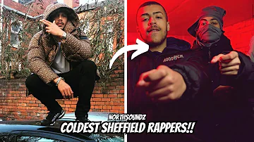 COLDEST RAPPERS FROM SHEFFIELD! (NorthSoundz)