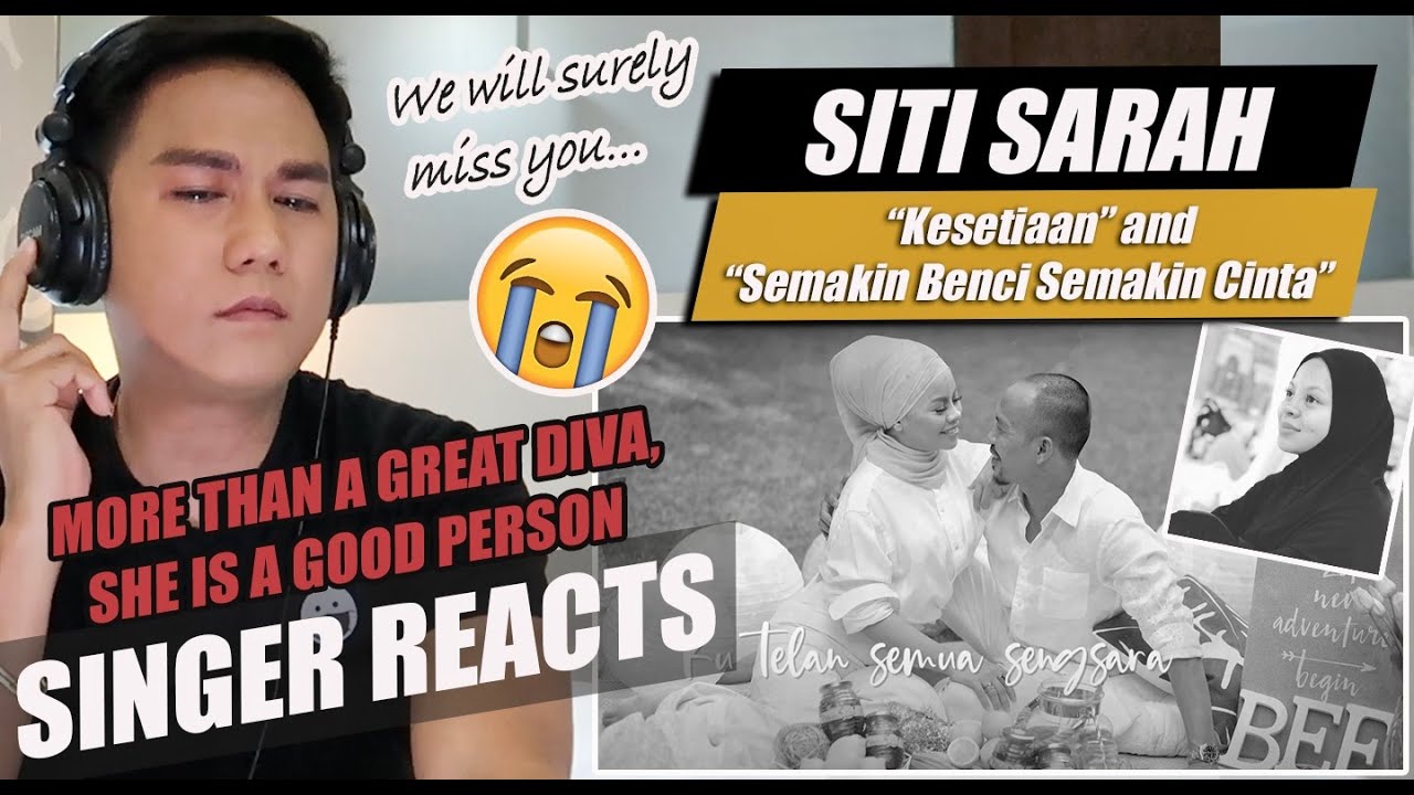 Siti Sarah  Kesetiaan & Semakin Benci Semakin Cinta  Tribute Reaction