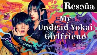 MY UNDEAD YOKAI GIRLFRIEND (Mi novia yokai no muerta) Fantasmas, Magia y Videojuegos