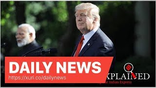 Daily News - Explained: Indian tariffs and Donald Trump’s anger