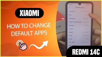 How to change default apps on Redmi 14C