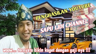 PENGHASILAN YOUTUBE SAPU LIDI CHANNEL Ternyata bikin kaget dengan gaji nya !!!