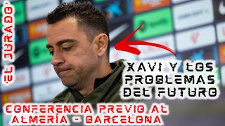🚨¡#ELJURADO!🚨 Evaluamos qué dijo #XAVI previo al #ALMERIA - #BARCELONA 💥