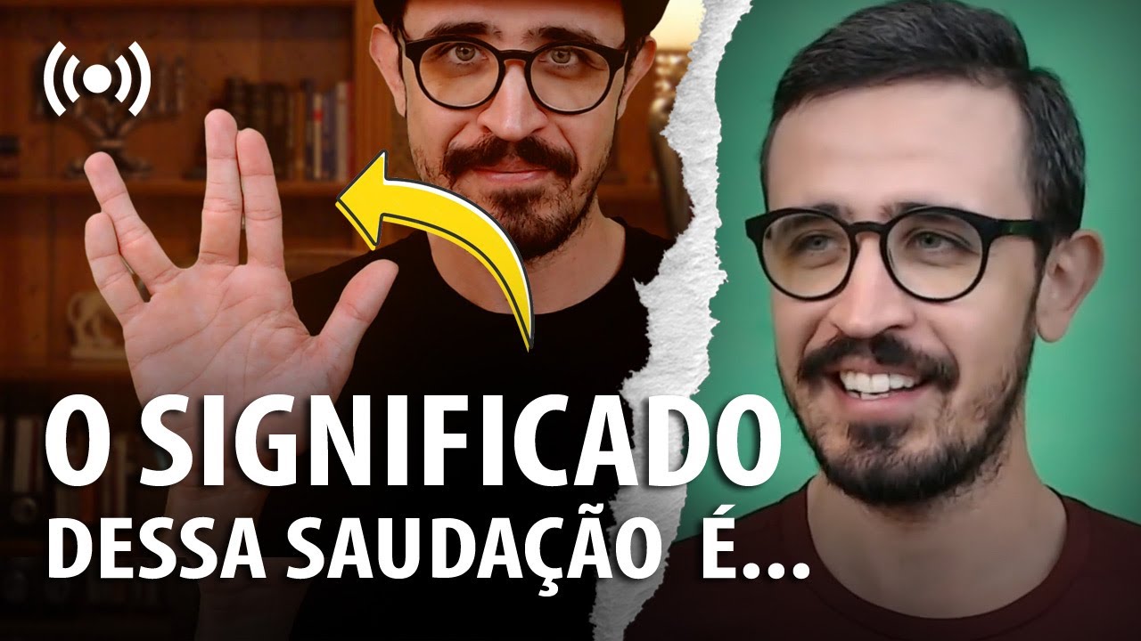 Qual é o SIGNIFICADO da saudação final? 🖖 – Corte 008 🔴 - YouTube