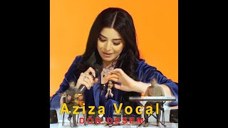 Dön Desem // Aziza Vocal • Özcan Deniz